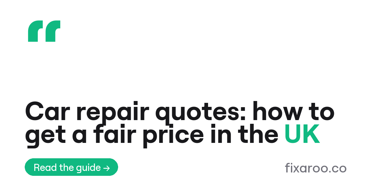 Car repair quotes: how to get a fair price in the UK