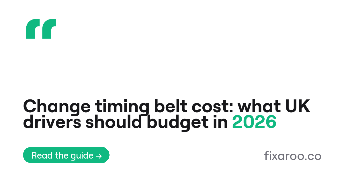 Change timing belt cost: what UK drivers should budget in 2026