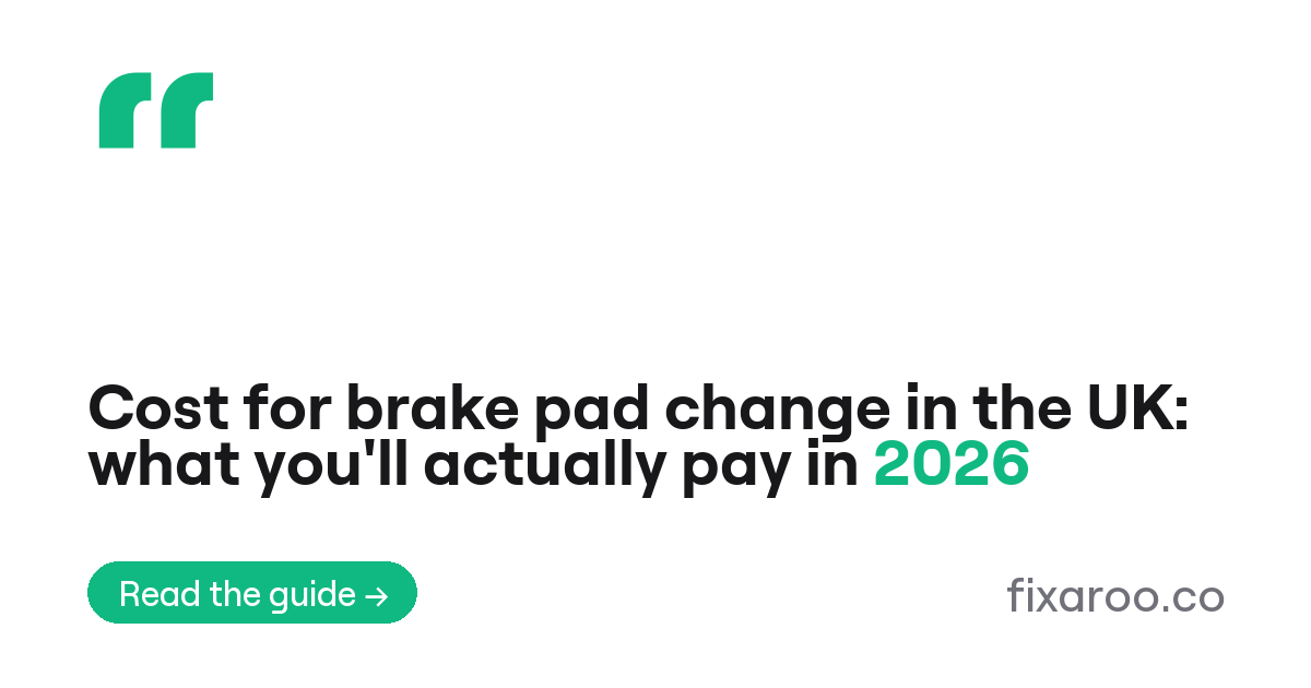 Cost for brake pad change in the UK: what you'll actually pay in 2026