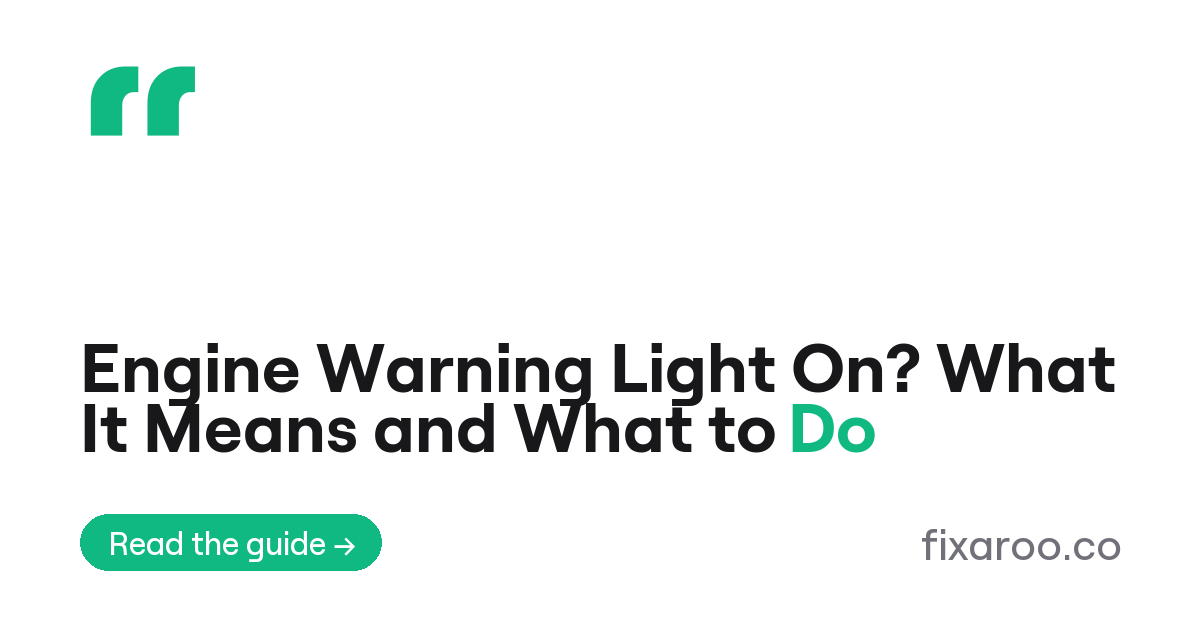 Engine Warning Light On? What It Means and What to Do