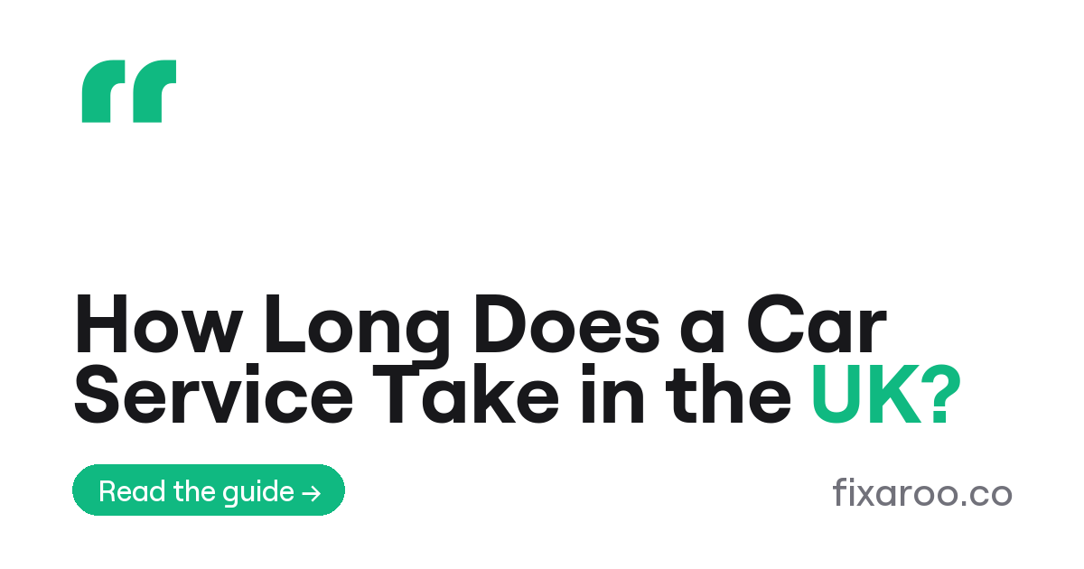 How Long Does a Car Service Take in the UK?