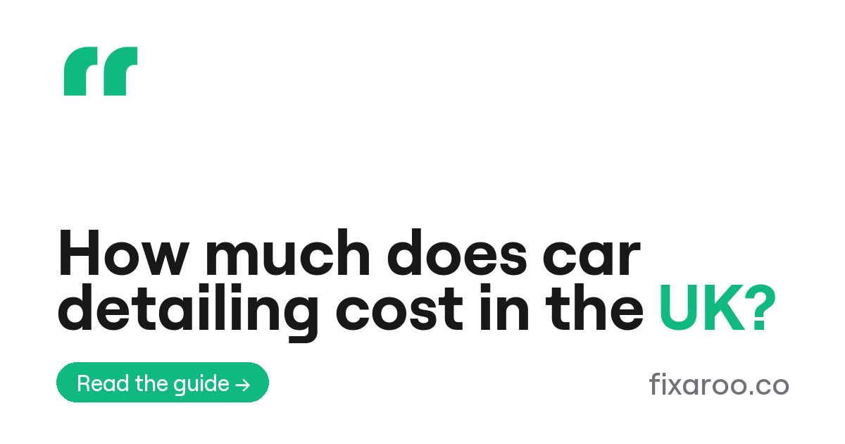 How much does car detailing cost in the UK?