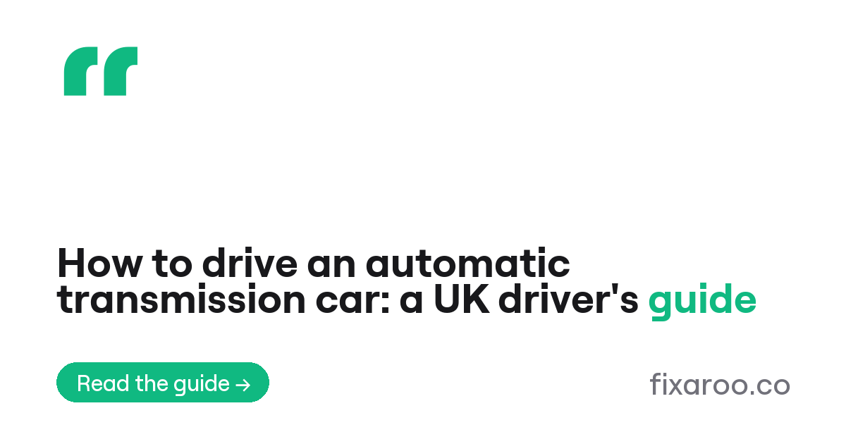 How to drive an automatic transmission car: a UK driver's guide