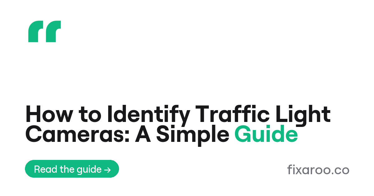 How to Identify Traffic Light Cameras: A Simple Guide