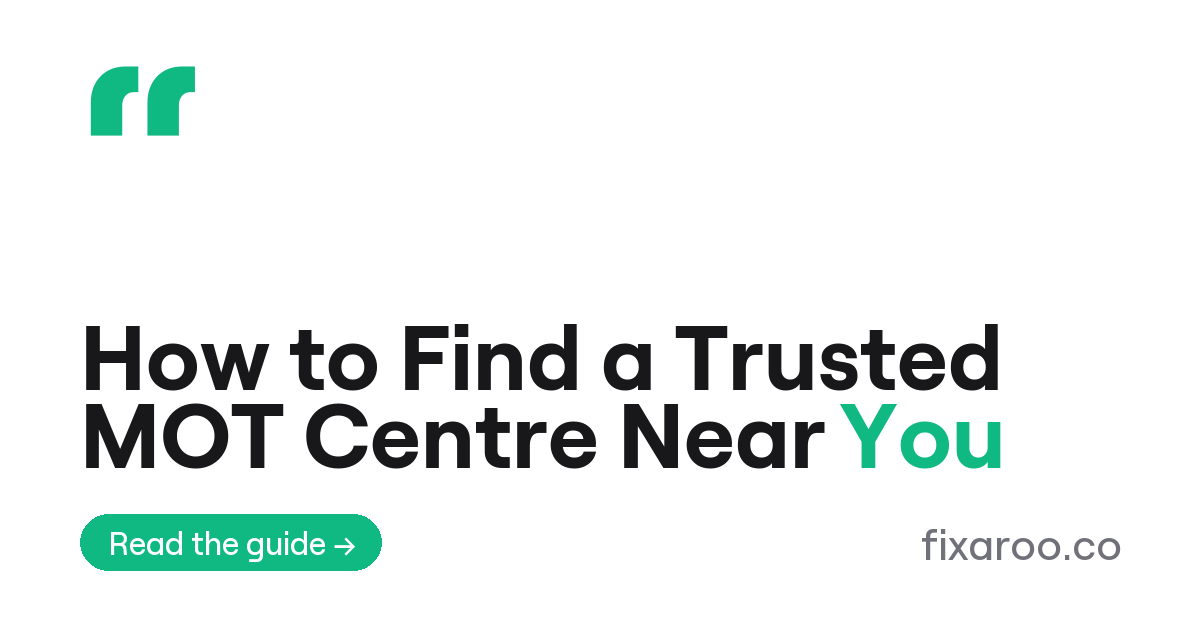 How to Find a Trusted MOT Centre Near You