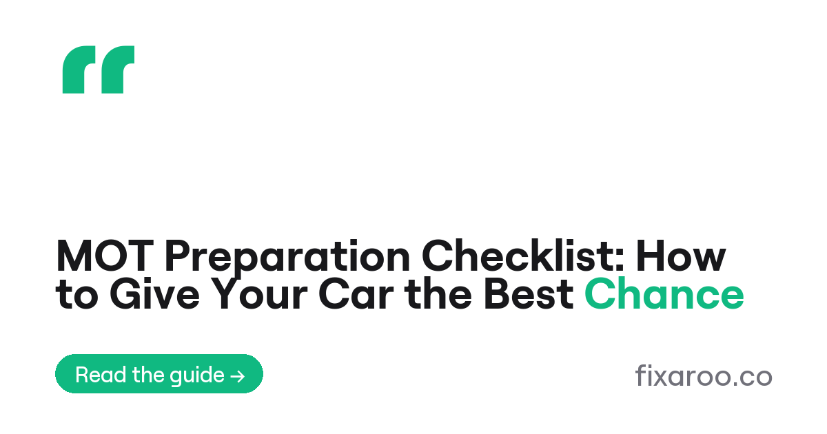 MOT Preparation Checklist: How to Give Your Car the Best Chance