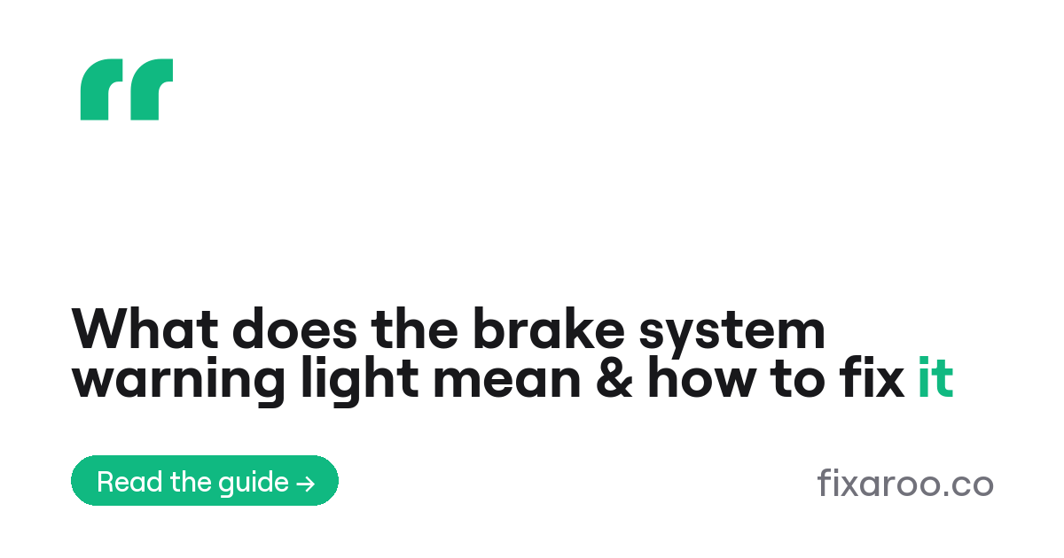 What does the brake system warning light mean & how to fix it
