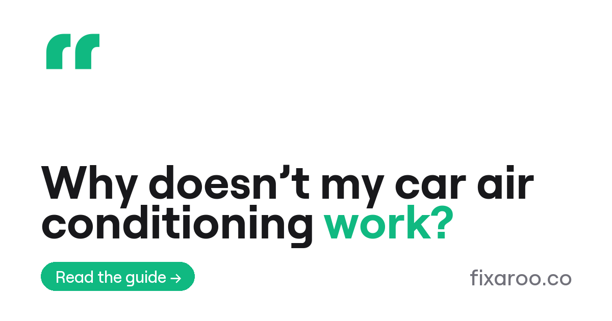 Why doesn’t my car air conditioning work?
