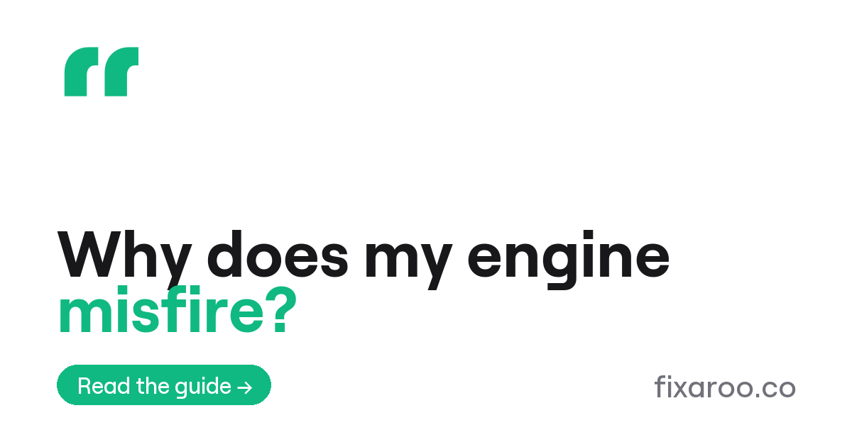 Why does my engine misfire?