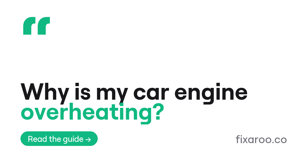 Why is my car engine overheating?