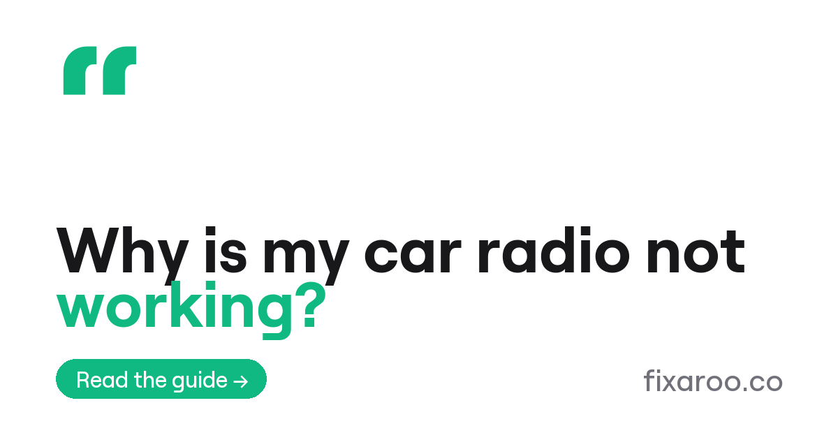 Why is my car radio not working?