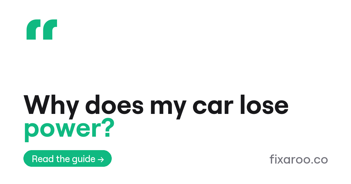 Why does my car lose power?