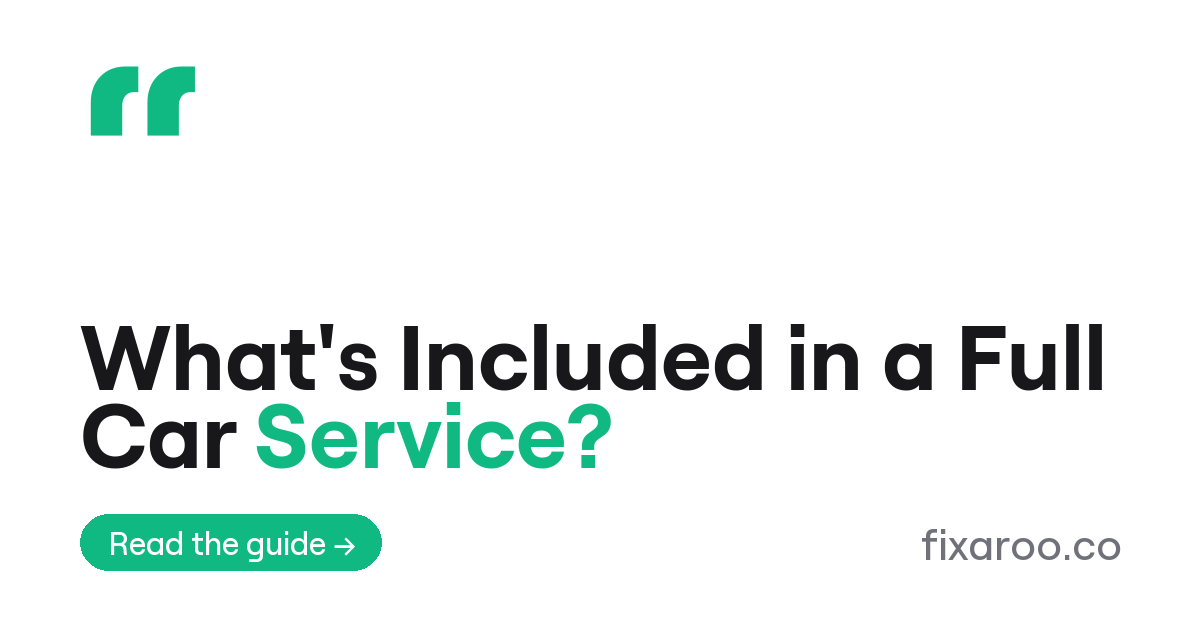 What's Included in a Full Car Service?