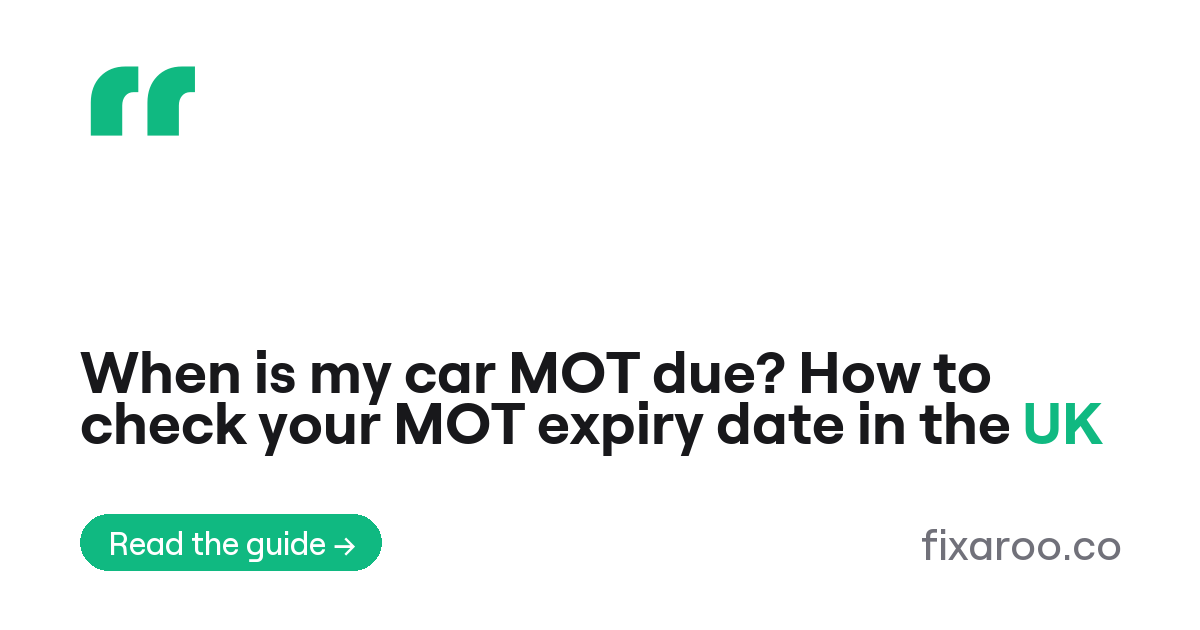When is my car MOT due? How to check your MOT expiry date in the UK