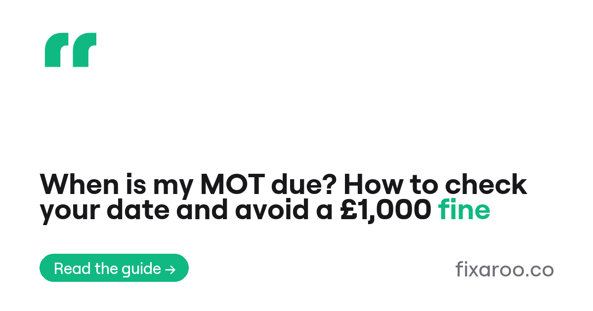When is my MOT due? How to check your date and avoid a £1,000 fine