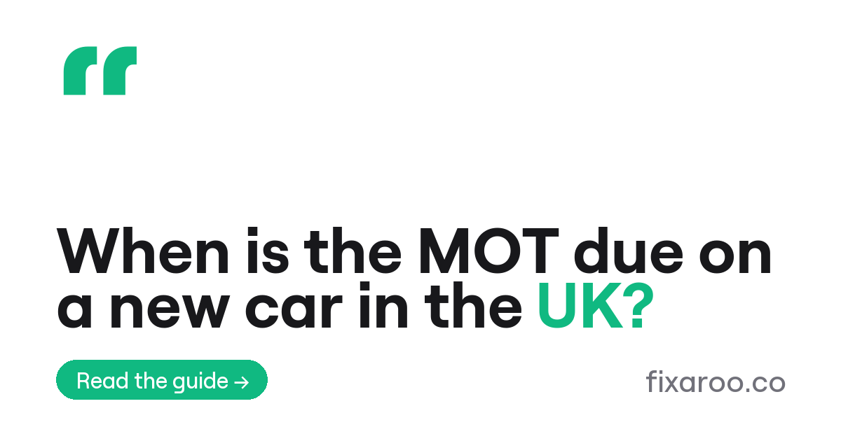 When is the MOT due on a new car in the UK?