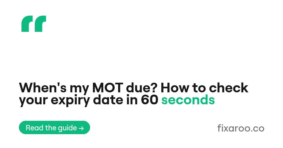 When's my MOT due? How to check your expiry date in 60 seconds