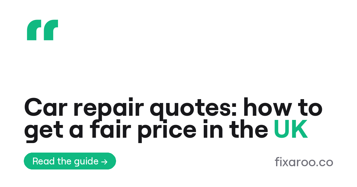Car repair quotes: how to get a fair price in the UK