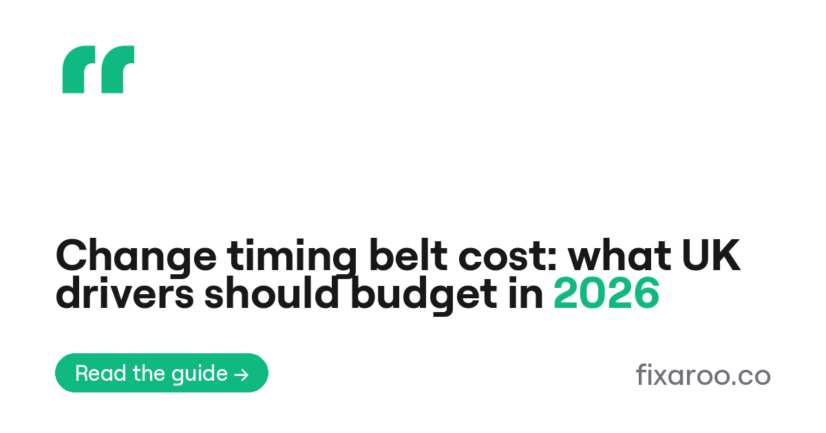 Change timing belt cost: what UK drivers should budget in 2026