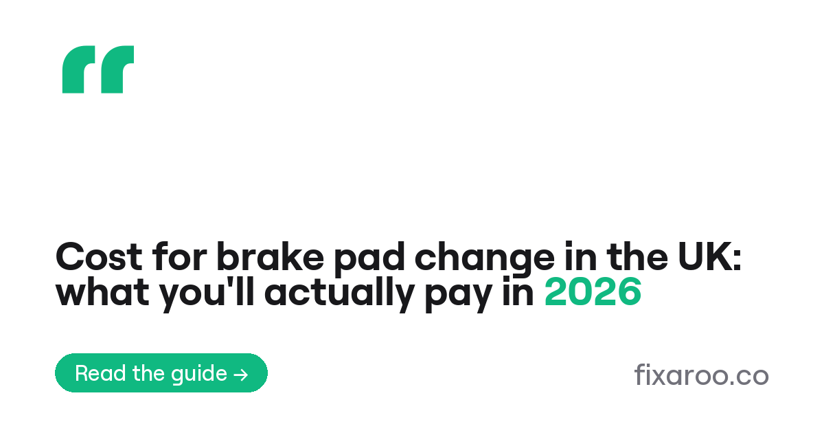 Cost for brake pad change in the UK: what you'll actually pay in 2026