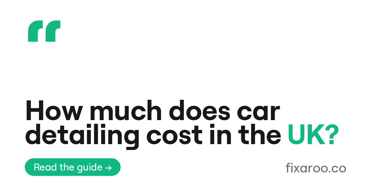 How much does car detailing cost in the UK?