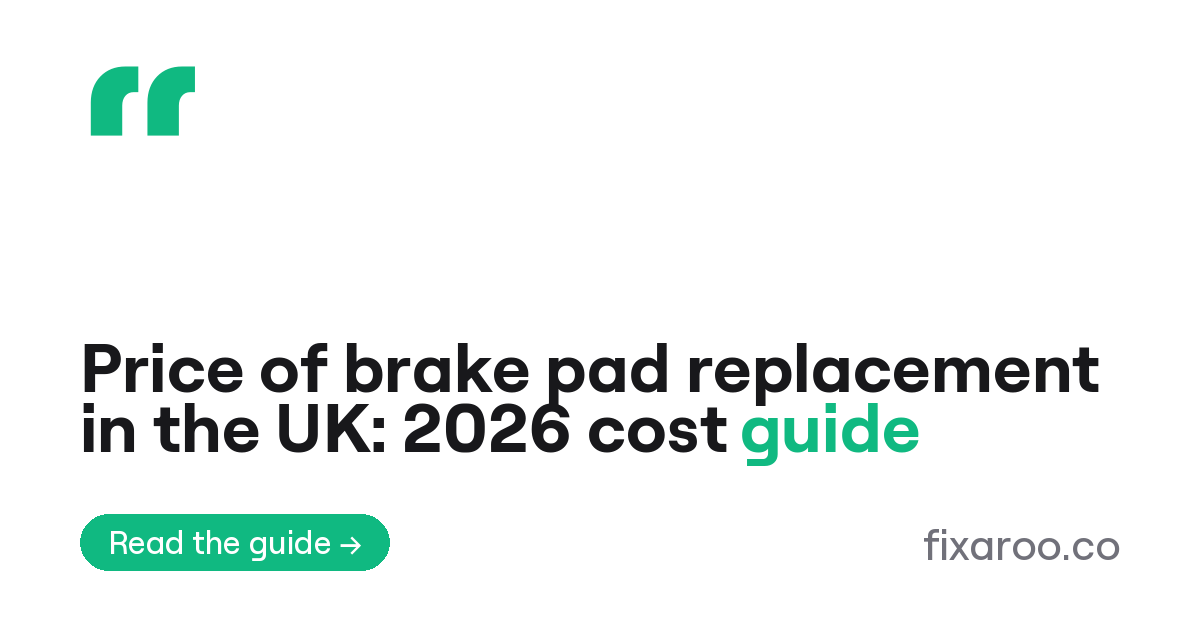 Price of brake pad replacement in the UK: 2026 cost guide