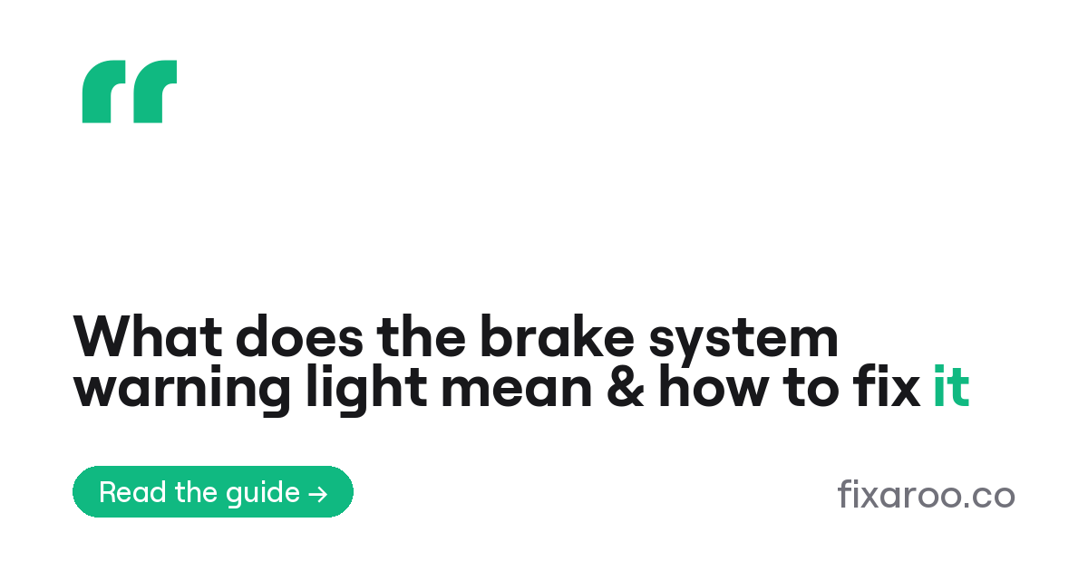 What does the brake system warning light mean & how to fix it