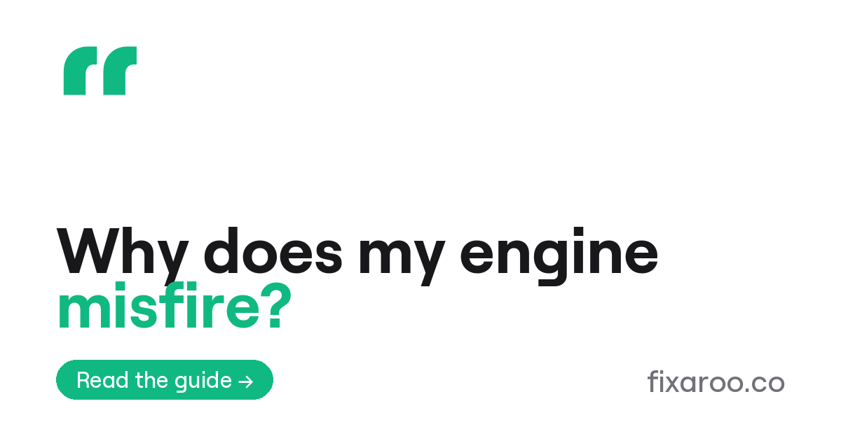 Why does my engine misfire?