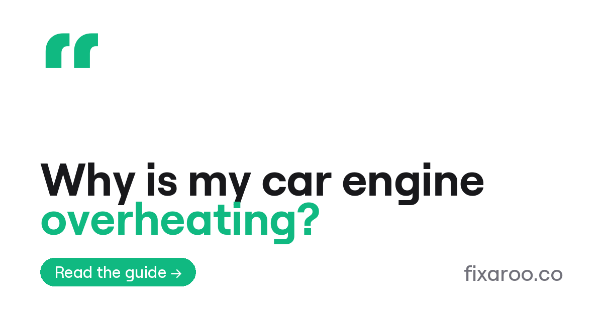 Why is my car engine overheating?
