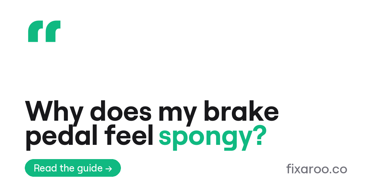 Why does my brake pedal feel spongy?
