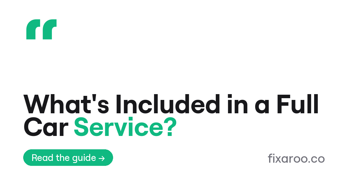 What's Included in a Full Car Service?
