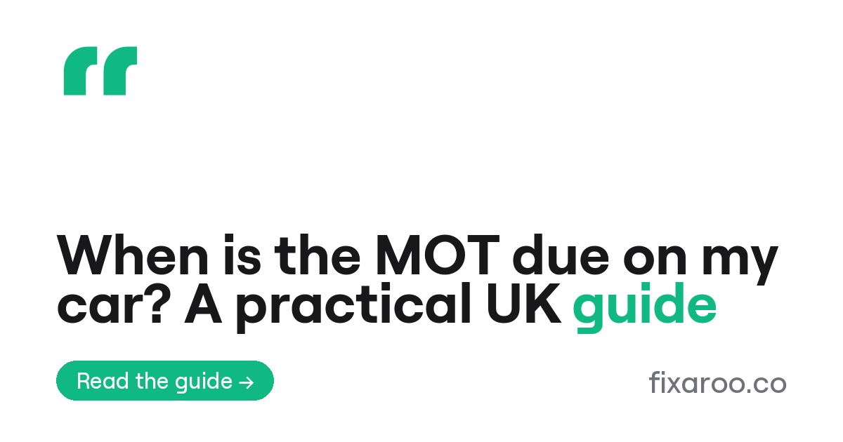 When is the MOT due on my car? A practical UK guide