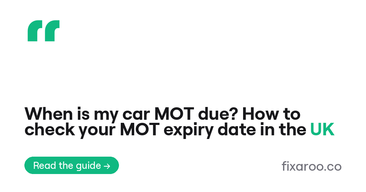 When is my car MOT due? How to check your MOT expiry date in the UK