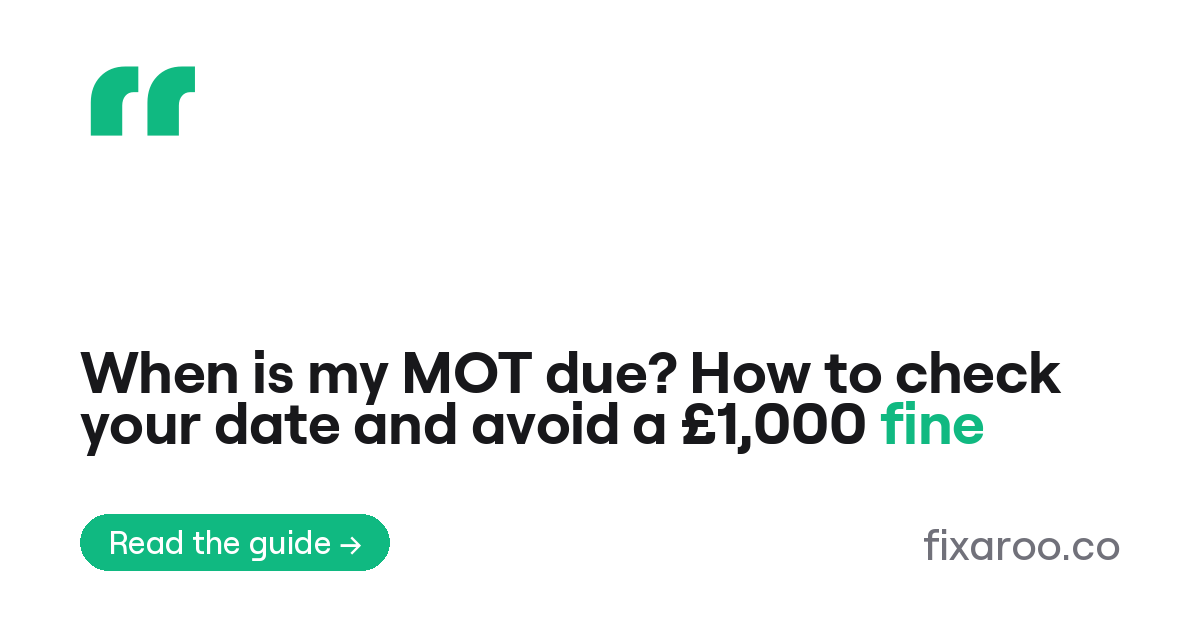 When is my MOT due? How to check your date and avoid a £1,000 fine