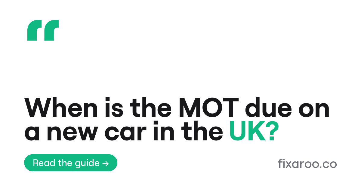 When is the MOT due on a new car in the UK?